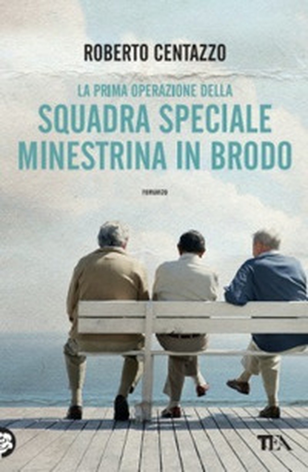 La prima operazione della squadra speciale Minestrina in brodo - Librerie.coop La prima operazione della squadra speciale Minestrina in brodo - Librerie.coop