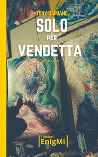 Solo per vendetta - Librerie.coop