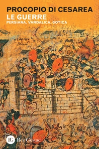 Le guerre. Persiana, vandalica, gotica - Librerie.coop