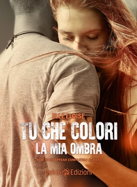 Tu che colori la mia ombra - Librerie.coop