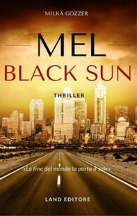 Mel. Black sun. Ediz. italiana - Librerie.coop