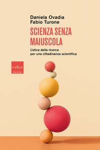 Scienza senza maiuscola - Librerie.coop Scienza senza maiuscola - Librerie.coop