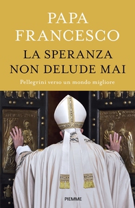 La speranza non delude mai - Librerie.coop