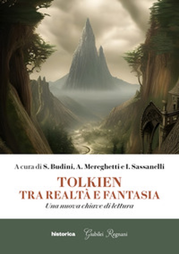 Tolkien tra realtà e fantasia. Una nuova chiave di lettura - Librerie.coop Tolkien tra realtà e fantasia. Una nuova chiave di lettura - Librerie.coop