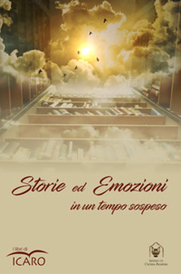 Storie ed emozioni in un tempo sospeso - Librerie.coop Storie ed emozioni in un tempo sospeso - Librerie.coop