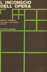 L'inconscio dell'opera. Sociologia e psicoanalisi dell'arte - Librerie.coop