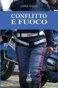 Conflitto e fuoco - Librerie.coop Conflitto e fuoco - Librerie.coop