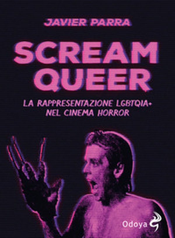 Scream Queer. La rappresentazione LGBTQIA+ nel cinema horror - Librerie.coop Scream Queer. La rappresentazione LGBTQIA+ nel cinema horror - Librerie.coop