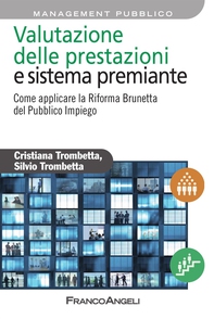 Valutazione delle prestazioni e sistema premiante. Come applicare la Riforma Brunetta del Pubblico Impiego - Librerie.coop