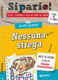 Nessuna strega. Testi teatrali per attori in erba - Librerie.coop