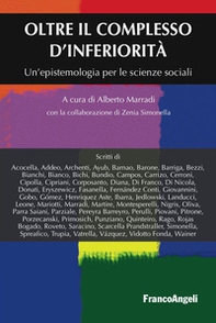 Oltre il complesso d'inferiorità. Un'epistemologia per le scienze sociali - Librerie.coop