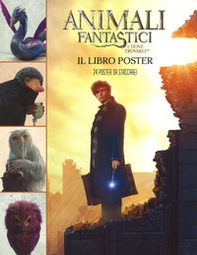 Animali fantastici e dove trovarli. Il libro poster - Librerie.coop Animali fantastici e dove trovarli. Il libro poster - Librerie.coop