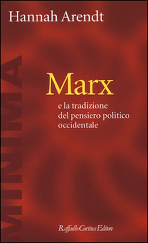 Marx e la tradizione del pensiero politico occidentale - Librerie.coop Marx e la tradizione del pensiero politico occidentale - Librerie.coop