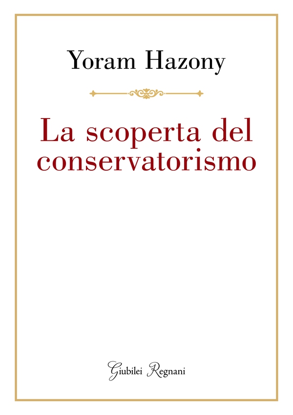 La scoperta del conservatorismo - Librerie.coop La scoperta del conservatorismo - Librerie.coop