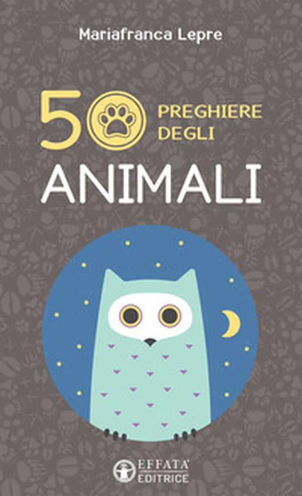 50 preghiere degli animali - Librerie.coop 50 preghiere degli animali - Librerie.coop