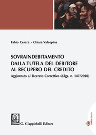 Sovraindebitamento. Dalla tutela del debitore al recupero del credito - Librerie.coop Sovraindebitamento. Dalla tutela del debitore al recupero del credito - Librerie.coop
