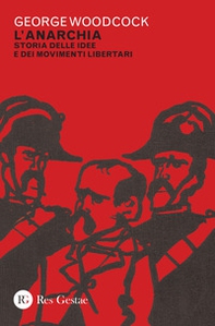 L'anarchia. Storia delle idee e dei movimenti libertari - Librerie.coop L'anarchia. Storia delle idee e dei movimenti libertari - Librerie.coop