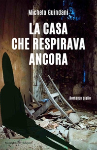 La casa che respirava ancora - Librerie.coop