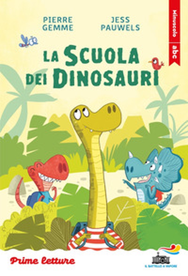 La scuola dei dinosauri. Stampatello minuscolo - Librerie.coop La scuola dei dinosauri. Stampatello minuscolo - Librerie.coop