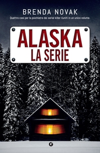 Alaska. La serie - Librerie.coop