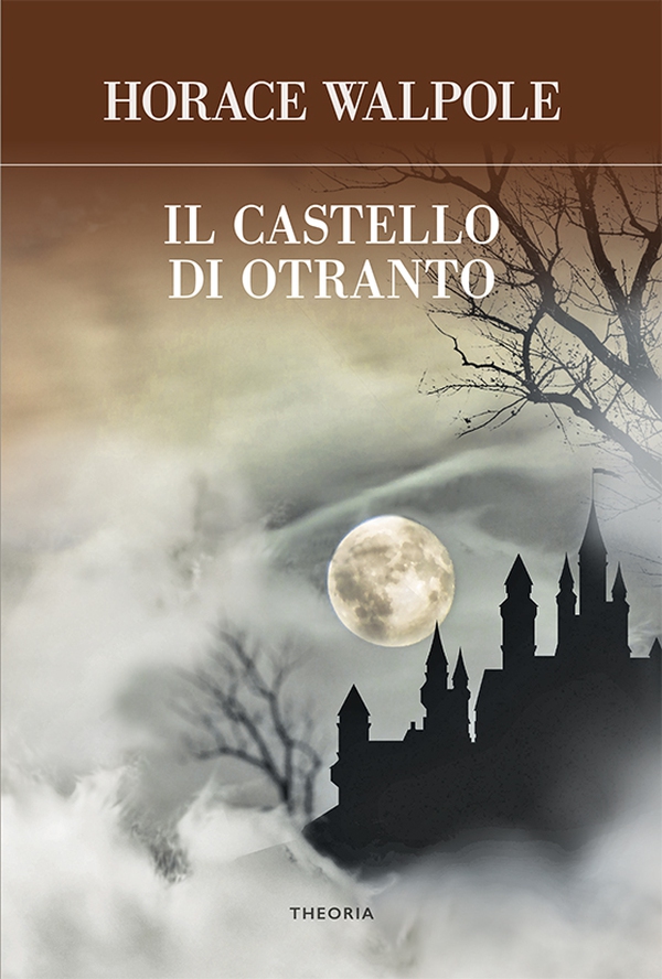 Il castello di Otranto - Librerie.coop Il castello di Otranto - Librerie.coop