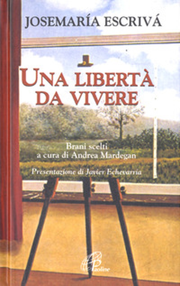 Una Libertà da vivere. Brani scelti - Librerie.coop Una Libertà da vivere. Brani scelti - Librerie.coop