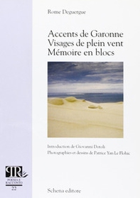 Accents de Garonne visages de plein vent. Mèmoire en blocs - Librerie.coop