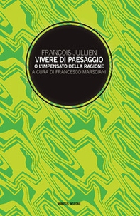 Vivere di paesaggio o l'impensato della ragione - Librerie.coop Vivere di paesaggio o l'impensato della ragione - Librerie.coop