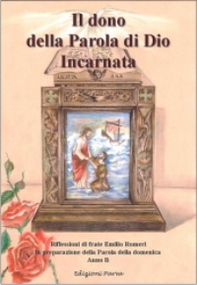 Il dono della parola di Dio incarnata - Librerie.coop