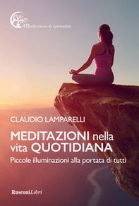 Meditazioni nella vita quotidiana - Librerie.coop Meditazioni nella vita quotidiana - Librerie.coop