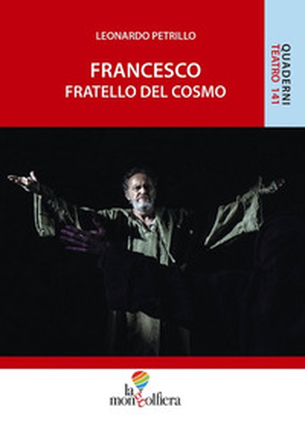 Francesco fratello del cosmo - Librerie.coop Francesco fratello del cosmo - Librerie.coop