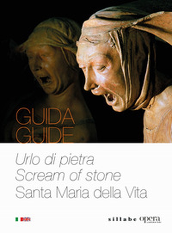 Urlo di pietra-Screm of stone. Santa Maria della Vita. Ediz. italiana e inglese - Librerie.coop Urlo di pietra-Screm of stone. Santa Maria della Vita. Ediz. italiana e inglese - Librerie.coop