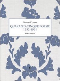 Quarantacinque poesie 1952-1961 - Librerie.coop