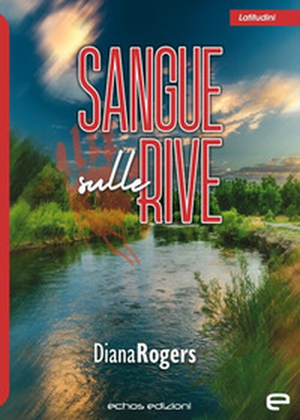 Sangue sulle rive - Librerie.coop Sangue sulle rive - Librerie.coop