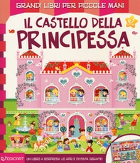 Il castello della principessa - Librerie.coop Il castello della principessa - Librerie.coop