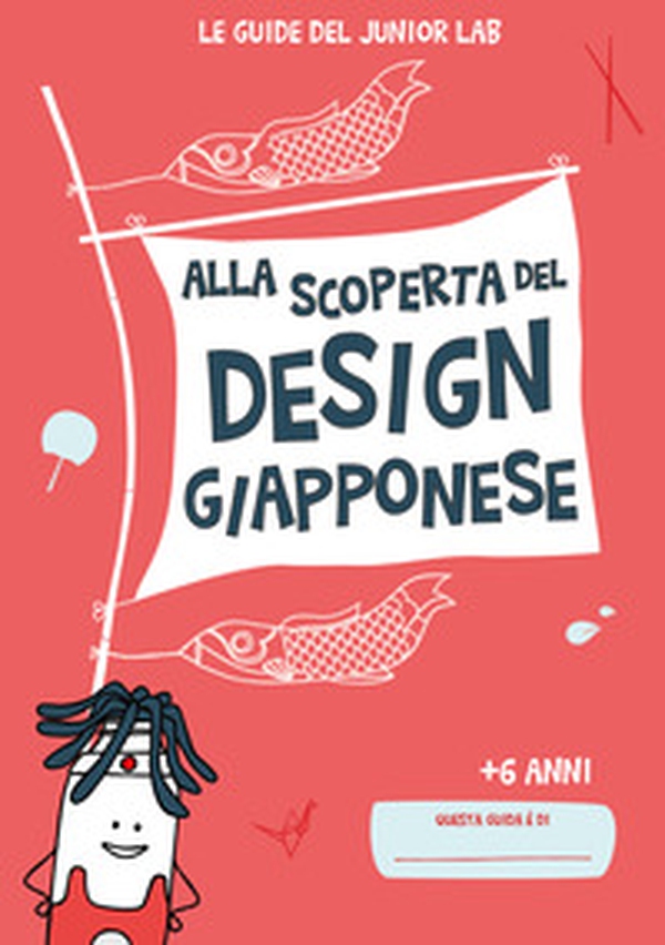 Alla scoperta del design giapponese - Librerie.coop Alla scoperta del design giapponese - Librerie.coop