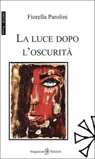 La luce dopo l'oscurità - Librerie.coop