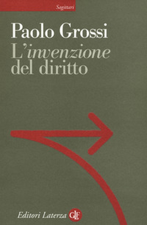 L'«invenzione» del diritto - Librerie.coop L'«invenzione» del diritto - Librerie.coop
