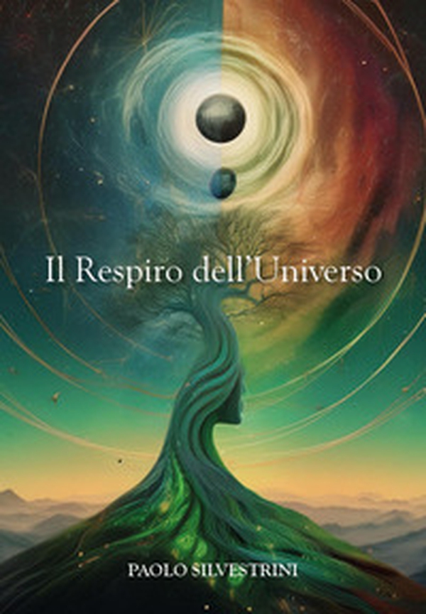 Il respiro dell'universo. La fisica quantistica e la scoperta del sé. Una via moderna alla conoscenza - Librerie.coop Il respiro dell'universo. La fisica quantistica e la scoperta del sé. Una via moderna alla conoscenza - Librerie.coop
