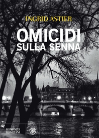 Omicidi sulla Senna - Librerie.coop
