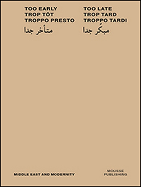Too early too late - Librerie.coop Too early too late - Librerie.coop
