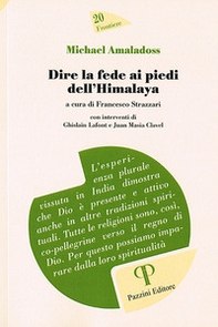 Michael Amaladoss. Dire la fede ai piedi dell'Himalaya - Librerie.coop