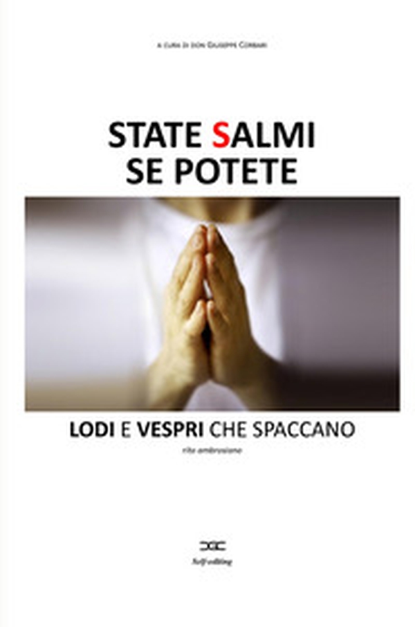 State salmi se potete. Lodi e vespri che spaccano - Librerie.coop State salmi se potete. Lodi e vespri che spaccano - Librerie.coop