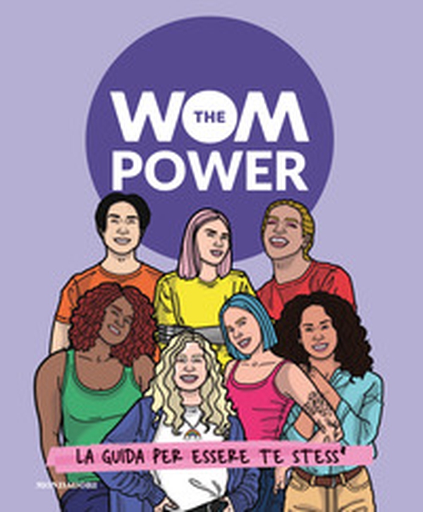The Wom Power. La guida per essere te stess* - Librerie.coop The Wom Power. La guida per essere te stess* - Librerie.coop