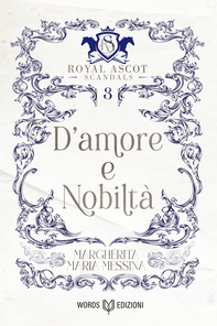 D'amore e nobiltà - Librerie.coop D'amore e nobiltà - Librerie.coop