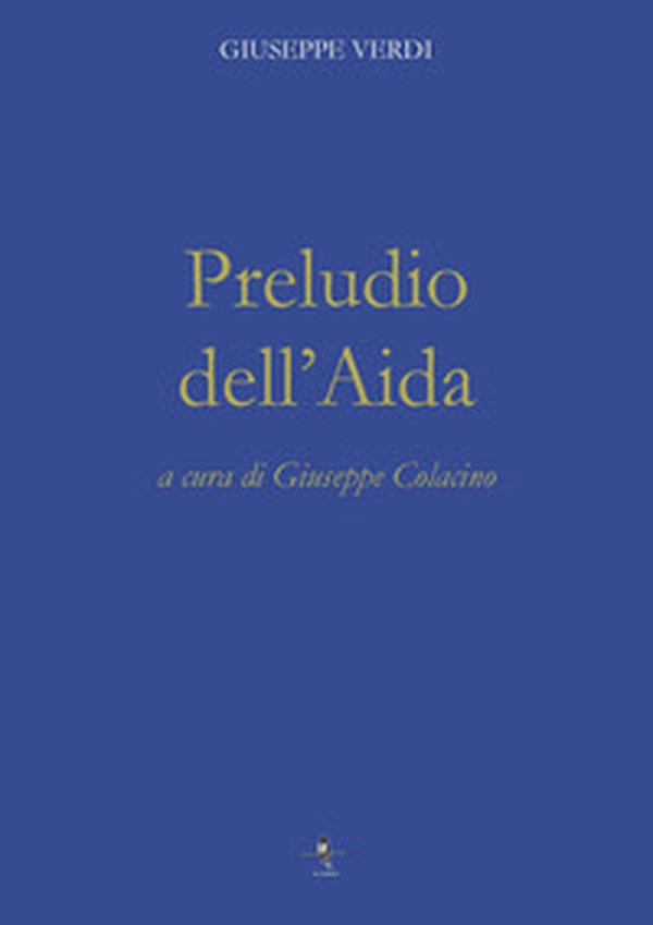 Preludio dell'Aida - Librerie.coop Preludio dell'Aida - Librerie.coop
