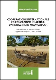 Cooperazione internazionale ed educazione in Africa. Un'indagine in Madagascar - Librerie.coop