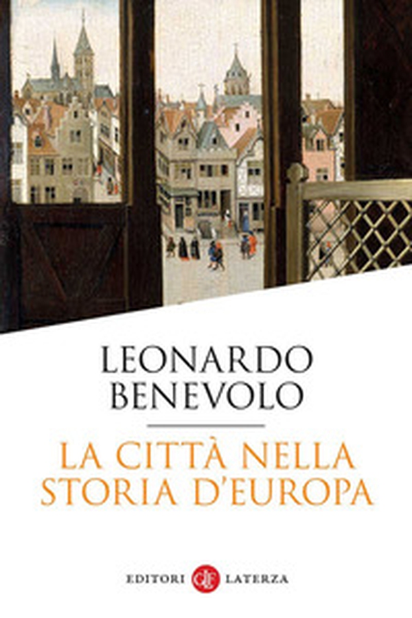 La città nella storia d'Europa - Librerie.coop La città nella storia d'Europa - Librerie.coop