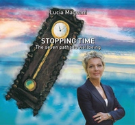 Stopping time. The seven paths to weelbeing - Librerie.coop