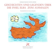 Geschichten Und Legenden Uber Die Insel Elba Zum Ausmalen - Librerie.coop